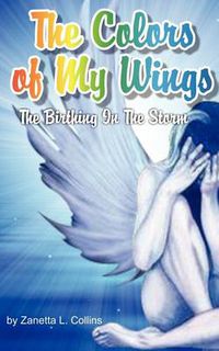 Cover image for The Colors of My Wings