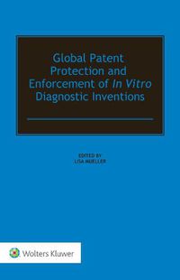 Cover image for Global Patent Protection and Enforcement of In Vitro Diagnostic Inventions