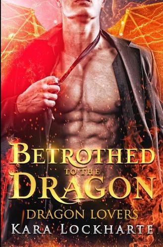 Cover image for Betrothed to the Dragon: Dragon Lovers