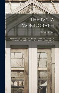 Cover image for The Ivy, a Monograph