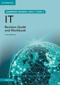 Cover image for Cambridge National in IT Revision Guide and Workbook with Digital Access (2 Years): Level 1/Level 2