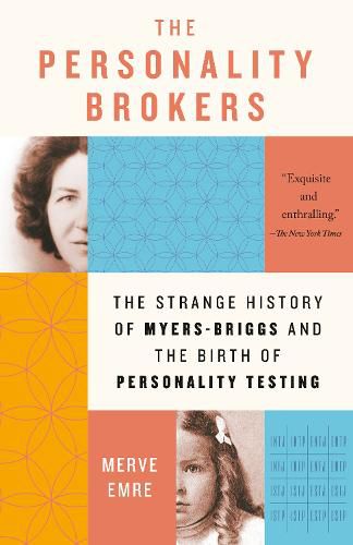 Cover image for The Personality Brokers: The Strange History of Myers-Briggs and the Birth of Personality Testing