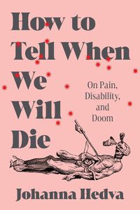 Cover image for How to Tell When We Will Die
