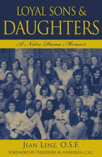 Cover image for Loyal Sons & Daughters: A Notre Dame Memoir