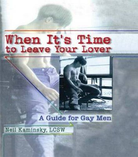 Cover image for When It's Time to Leave Your Lover: A Guide for Gay Men