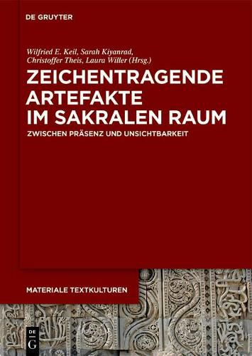 Cover image for Zeichentragende Artefakte Im Sakralen Raum: Zwischen Prasenz Und Unsichtbarkeit