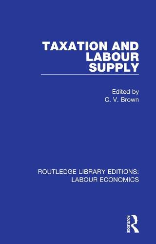 Cover image for Taxation and Labour Supply