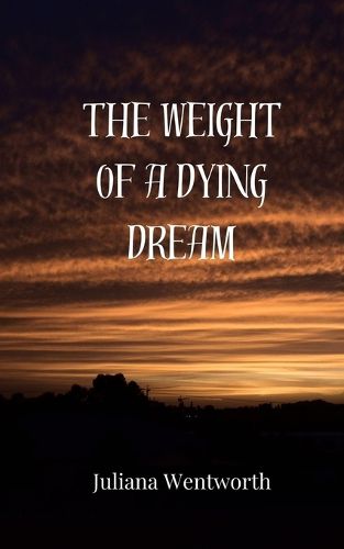 Cover image for The Weight of a Dying Dream