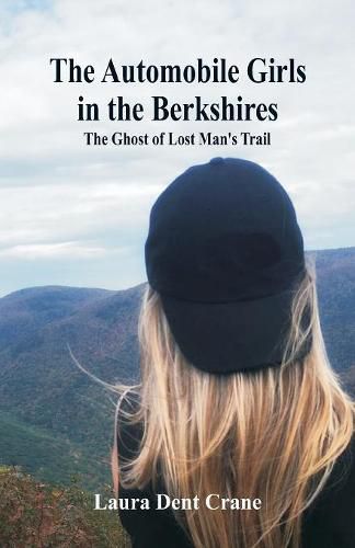 Cover image for The Automobile Girls in the Berkshires: The Ghost of Lost Man's Trail