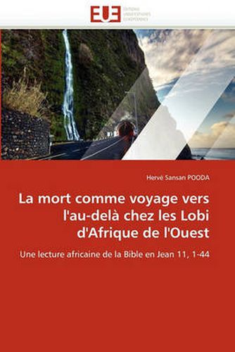 Cover image for La Mort Comme Voyage Vers L'Au-Dela Chez Les Lobi D'Afrique de L'Ouest