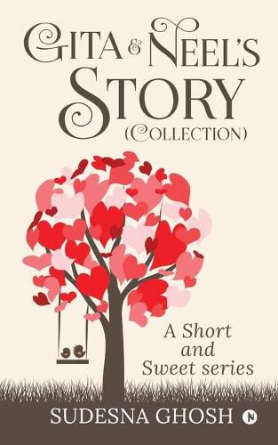 Cover image for Gita & Neel's story (Collection): A Short and Sweet Series