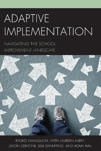 Adaptive Implementation: Navigating the School Improvement Landscape