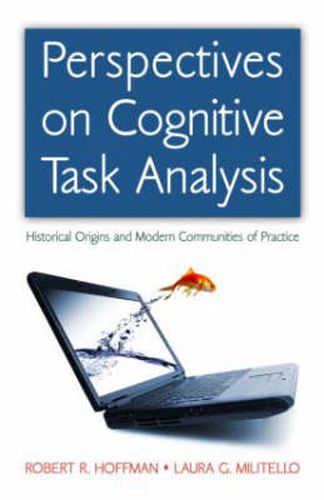 Cover image for Perspectives on Cognitive Task Analysis: Historical Origins and Modern Communities of Practice