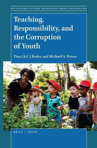 Cover image for Teaching, Responsibility, and the Corruption of Youth