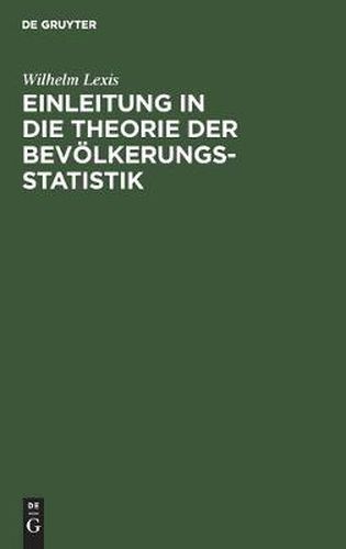 Cover image for Einleitung in die Theorie der Bevoelkerungsstatistik