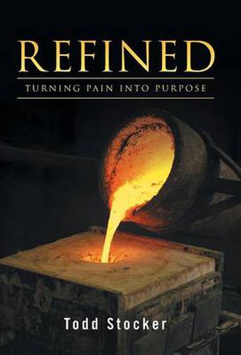 Cover image for Refined: Turning Pain into Purpose