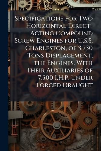 Specifications for Two Horizontal Direct-Acting Compound Screw Engines ...