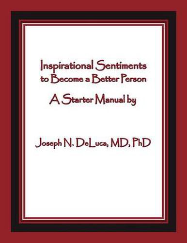 Cover image for Inspirational Sentiments to Become a Better Person: A Starter Manual