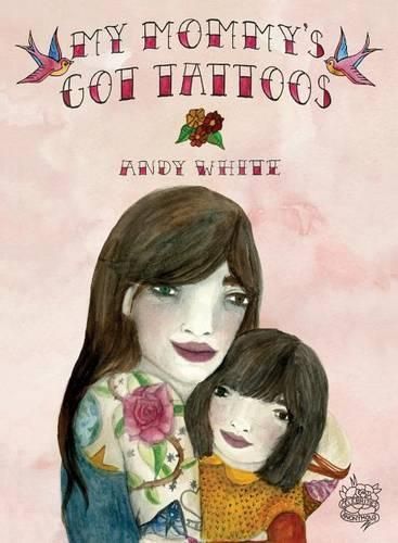 Cover image for My Mommy's Got Tattoos