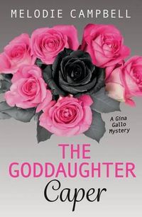 Cover image for The Goddaughter Caper: A Gina Gallo Mystery