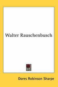 Cover image for Walter Rauschenbusch