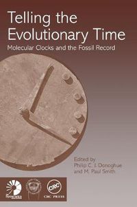 Cover image for Telling the Evolutionary Time: Molecular Clocks and the Fossil Record