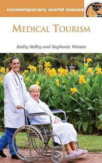 Cover image for Medical Tourism: A Reference Handbook