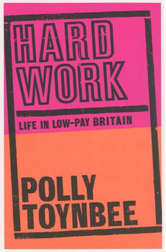 Cover image for Hard Work: Life in Low-pay Britain