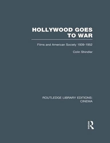 Cover image for Hollywood Goes to War: Films and American Society, 1939-1952