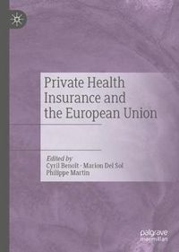 Cover image for Private Health Insurance and the European Union