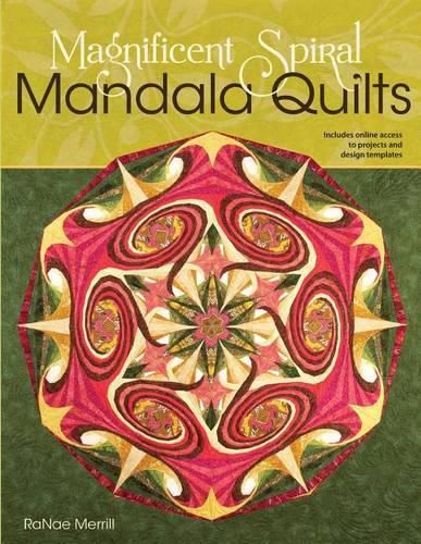 Cover image for Magnificent Spiral Mandala Quilts: (2nd Edition)