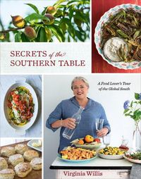 Cover image for Secrets of the Southern Table: A Food Lover's Tour of the Global South