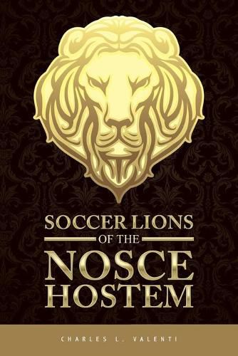 Soccer Lions of the Nosce Hostem