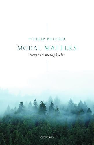 Cover image for Modal Matters: Essays in Metaphysics