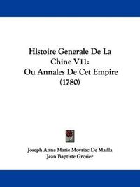 Cover image for Histoire Generale De La Chine V11: Ou Annales De Cet Empire (1780)