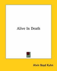 Cover image for Alive in Death