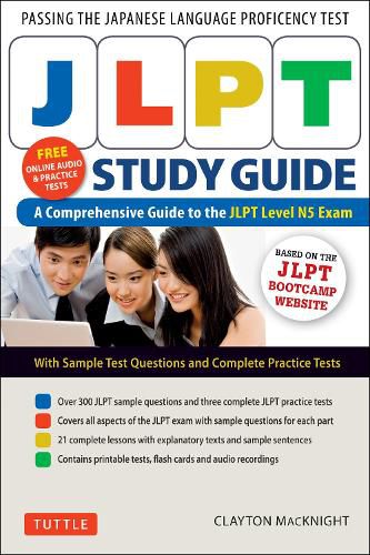 Cover image for JLPT Study Guide: The Comprehensive Guide to the JLPT Level N5 Exam (Free MP3 audio recordings and printable extras)