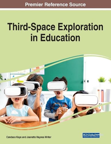 Cover image for Third-Space Exploration in Education
