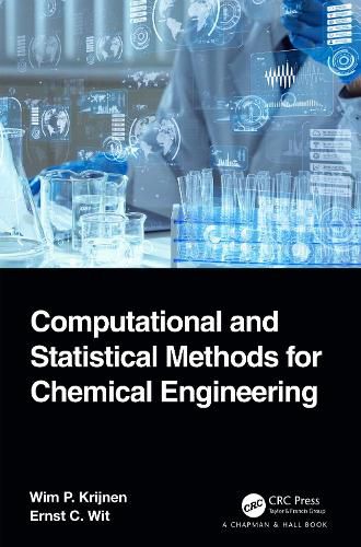 Cover image for Computational and Statistical Methods for Chemical Engineering