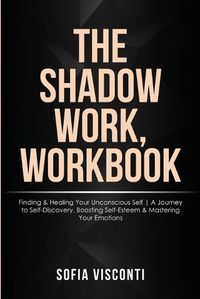 Cover image for The Shadow Work Workbook