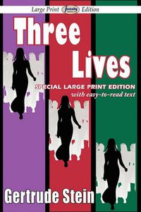Cover image for Three Lives (Large Print Edition)