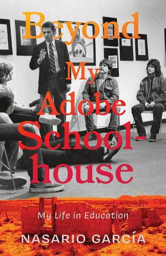 Cover image for Beyond My Adobe Schoolhouse