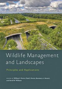 Cover image for Wildlife Management and Landscapes: Principles and Applications