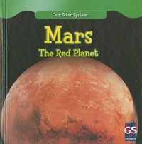 Cover image for Mars: The Red Planet