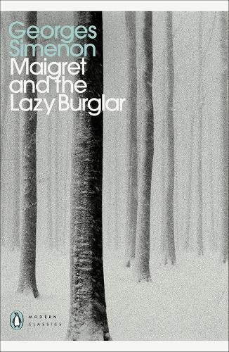 Cover image for Maigret and the Lazy Burglar: Inspector Maigret #57
