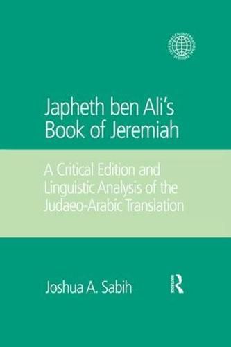 Cover image for Japheth ben Ali's Book of Jeremiah: A Critical Edition and Linguistic Analysis of the Judaeo-Arabic Translation