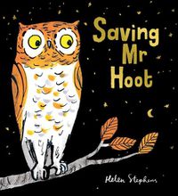 Cover image for Saving Mr Hoot HB