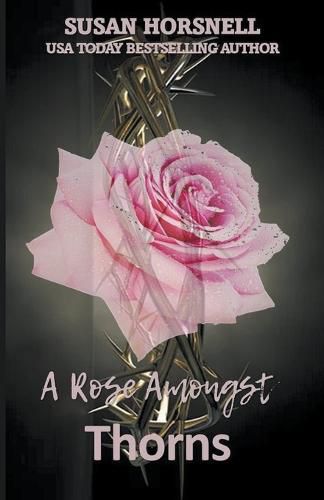 Cover image for A Rose Amongst Thorns
