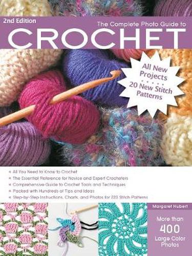 The Complete Photo Guide to Crochet: The Essential Reference for Novice and Expert Crocheters