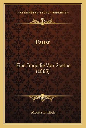 Cover image for Faust: Eine Tragodie Von Goethe (1883)